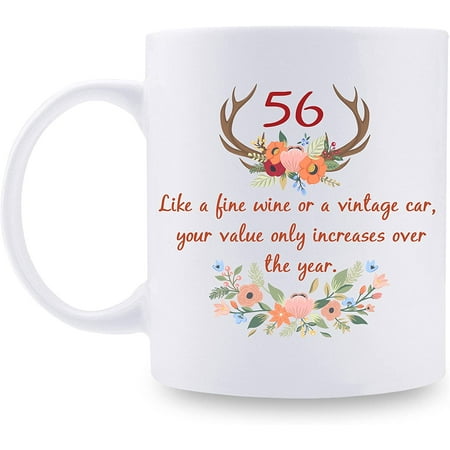 

56th Birthday Gifts for Women - 56th Birthday Mug for Women - 56 Year Old Present Ideas for Grandma Mom Sister Wife Friend Cousin Aunt - 11 oz Coffee Mug