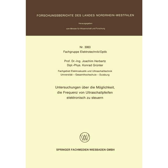 Untersuchungen Ãber Die MÃ¶glichkeit, Die Frequenz Von Ultraschallpfeifen Elektronisch Zu Steuern, (Paperback)