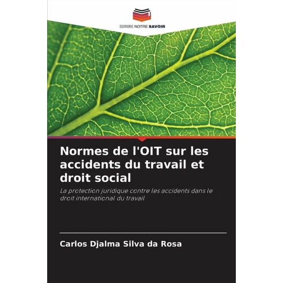 Normes de l'OIT sur les accidents du travail et droit social, (Paperback)