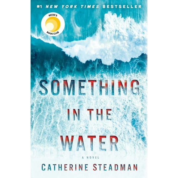 Something in the Water: A Novel (Hardcover)