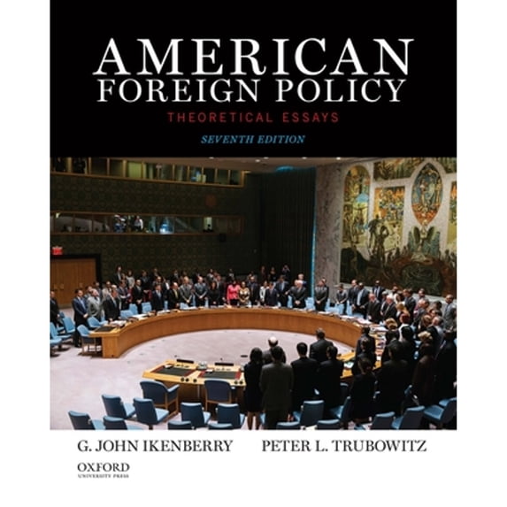 Pre-Owned American Foreign Policy: Theoretical Essays (Paperback) 0199350833 9780199350834