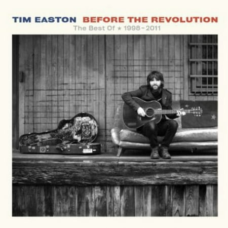 Tim Easton - Before the Revolution-the Best of 1998 (The Best Of Tim Curry Cd)