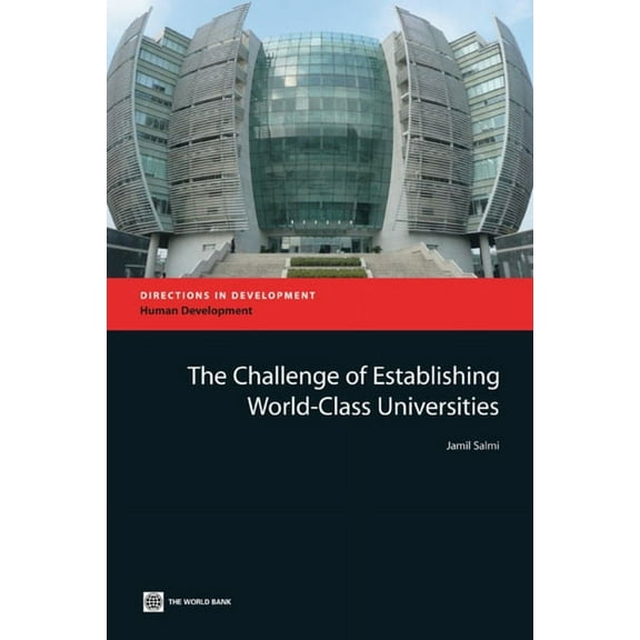 Directions in Development - Human Develo The Challenge of Establishing World Class Universities, (Paperback)