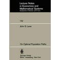 thumbnail image 1 of Sur les Chemins de Population Optimaux (Notes de Cours en Économie et Systèmes Mathématiques), 1 of 1