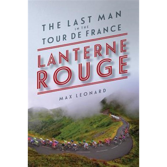 Pre-Owned Lantern Rouge: The Last Man in the Tour de France (Paperback)