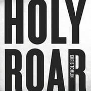 CHRISTOPHER DWAYNE TOMLIN Chris Tomlin - Holy Roar - Music & Performance - CD