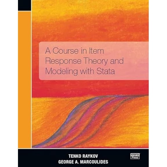 Pre-Owned A Course in Item Response Theory and Modeling with Stata (Paperback) 1597182664 9781597182669