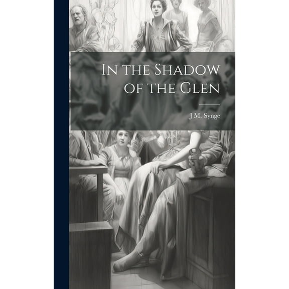In the Shadow of the Glen (Hardcover)