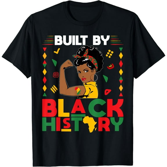 Built By Black History Black History Month African Womens T-Shirt