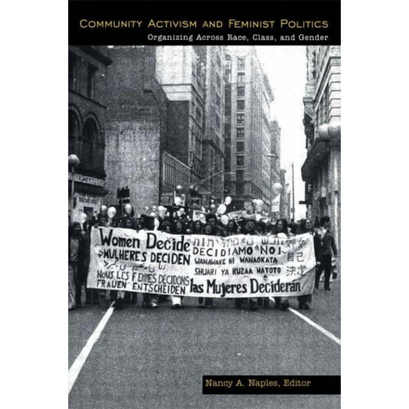 Perspectives on Gender Community Activism and Feminist Politics: Organizing Across Race, Class, and Gender, (Paperback)
