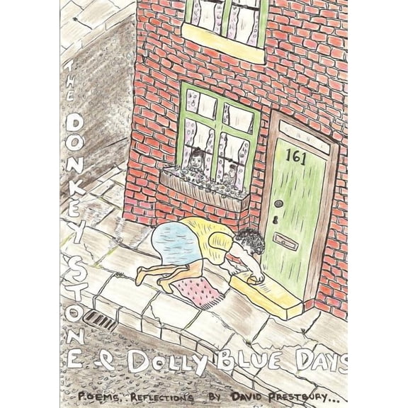 The Donkey Stone & Dolly Blue Days, (Paperback)