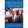 thumbnail image 1 of Destined for Destiny: l'Autobiographie Non Autonome de George W. Bush, 1 of 1