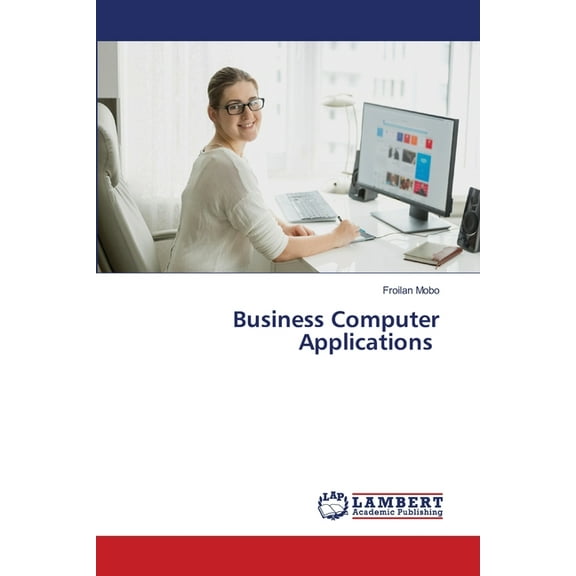Business Computer Applications (Paperback)