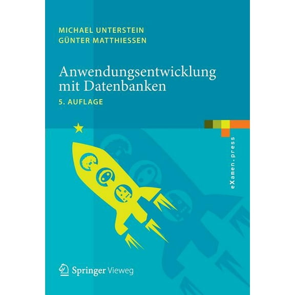 eXamen.Press Anwendungsentwicklung Mit Datenbanken, (Paperback)