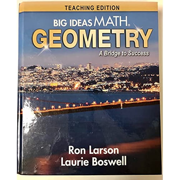 Pre-Owned Big Ideas Math: A Bridge to Success; Geometry, 9781680331196, 1680331191, Hardcover, Teachers edition