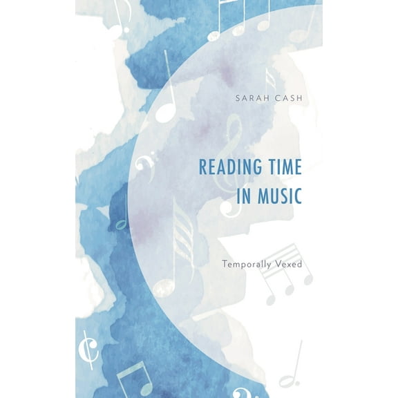 Reading Time in Music: Temporally Vexed, (Hardcover)