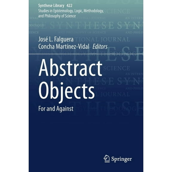Synthese Library Abstract Objects: For and Against, Book 422, (Paperback)