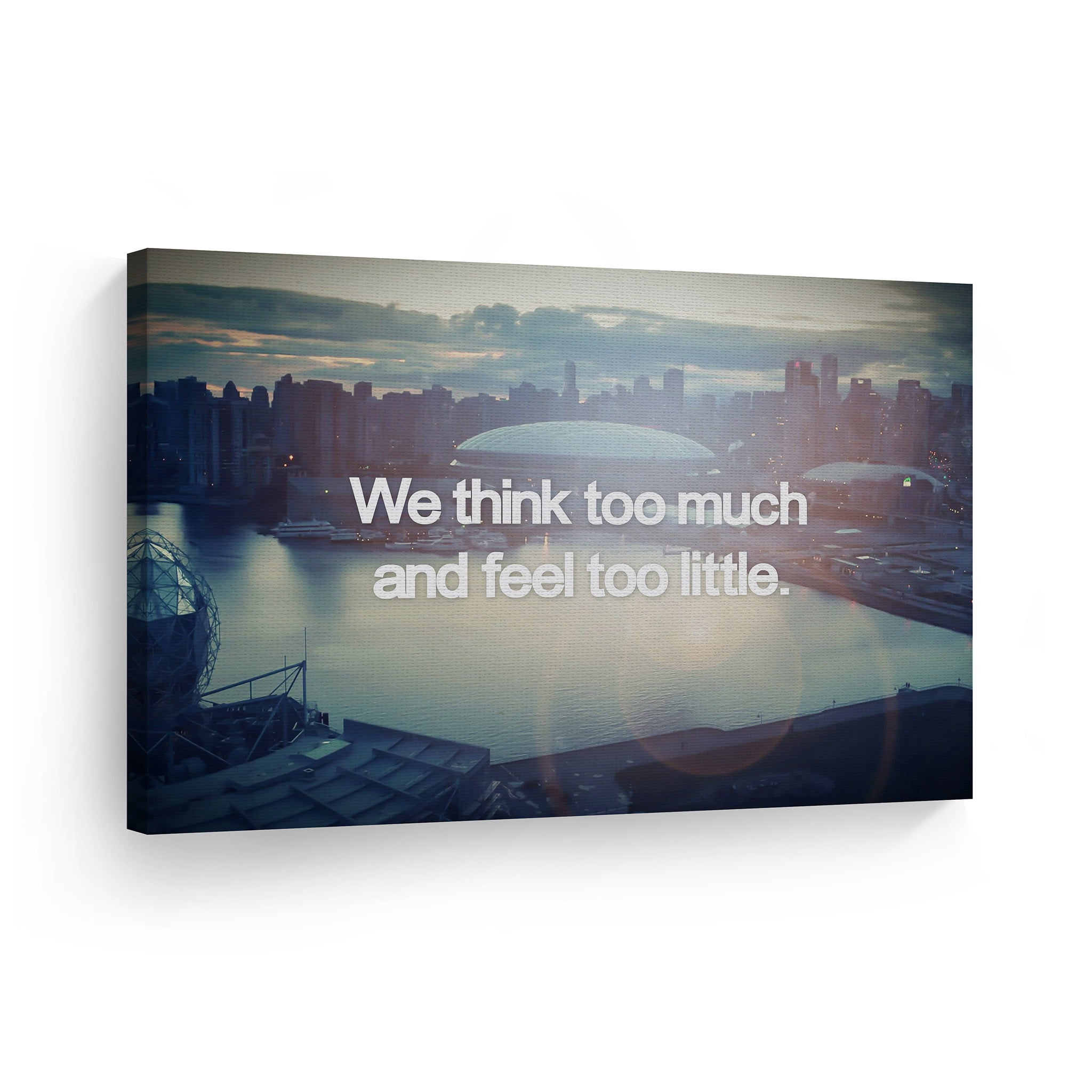 Smile Art Design We Think Too Much And Feel Too Little Quote Canvas ...