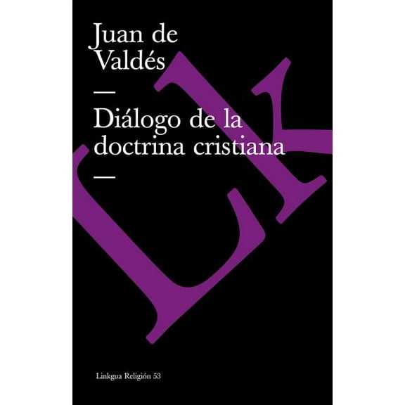 Diálogo de la doctrina cristiana, (Paperback)