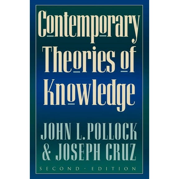 Studies in Epistemology and Cognitive Th Contemporary Theories of Knowledge, (Paperback)