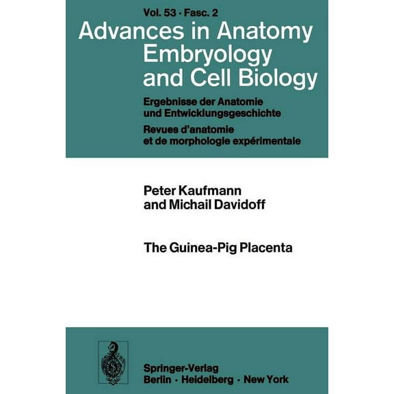 Advances in Anatomy, Embryology and Cell The Guinea-Pig Placenta, Book 53, (Paperback)