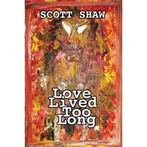 Love Lived Too Long (Paperback)