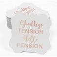 thumbnail image 2 of Inkdotpot Real Rose Gold Foil Good Bye Tension Hello Pension Retirement Tags Favor Bracket Shape Hang Pack Of 50 Paper Tags, 2 of 7