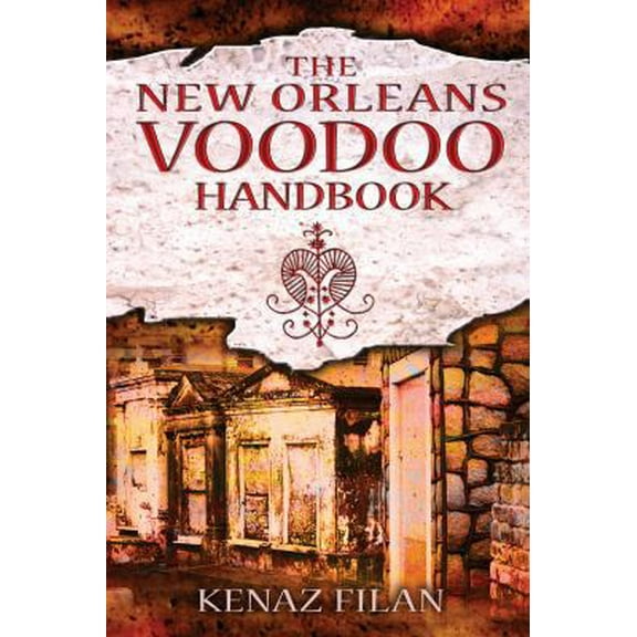 Pre-Owned The New Orleans Voodoo Handbook (Paperback) 1594774358 9781594774355
