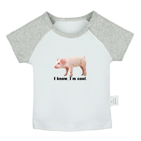 

I Know I m Cool Funny T shirt For Baby Newborn Babies Animal Pig T-shirts Infant Tops 0-24M Kids Graphic Tees Clothing (Short Gray Raglan T-shirt 18-24 Months)