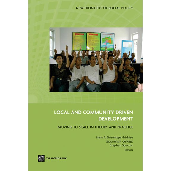 New Frontiers of Social Policy Local and Community Driven Development: Moving to Scale in Theory and Practice, (Paperback)