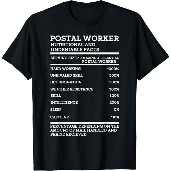 postal worker nutritional facts, mail carrier, mail lady T-Shirt