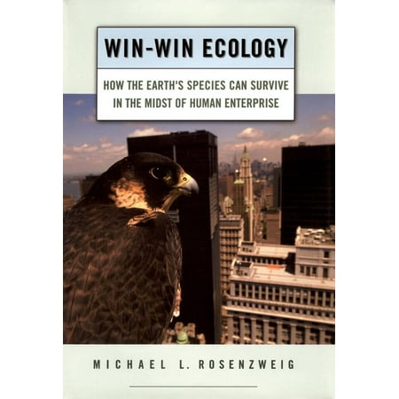 UPC: 9780195156041 | Win-Win Ecology: How the Earth s Species Can Survive in the Midst of Human Enterprise (Hardcover)