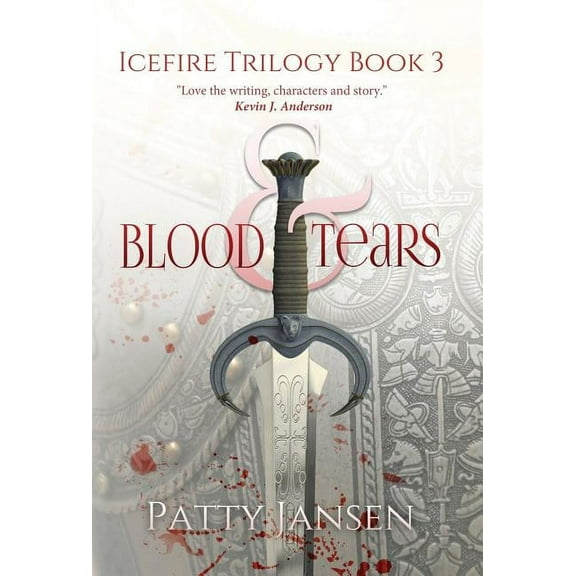 Icefire Trilogy Blood & Tears, Book 3, (Hardcover)