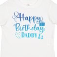 thumbnail image 4 of Inktastic Blue Happy Birthday Daddy Boys or Girls Toddler T-Shirt, 4 of 5