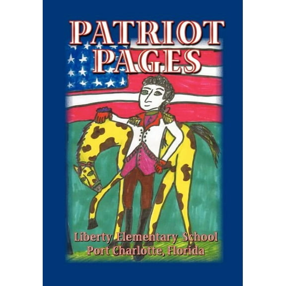Patriot Pages, Liberty Elementary School (Paperback)