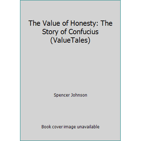 The Value of Honesty: The Story of Confucius (ValueTales) [Hardcover - Used]