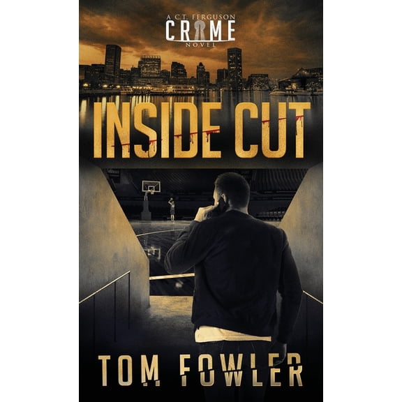Inside Cut: A C.T. Ferguson Crime Novel, (Hardcover)