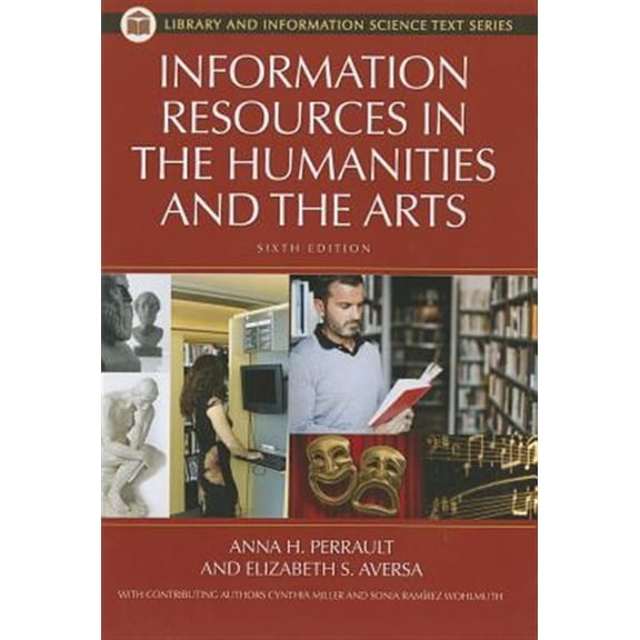 Pre-Owned Information Resources in the Humanities and the Arts, 6th Edition (Library and Information Science Text Series)