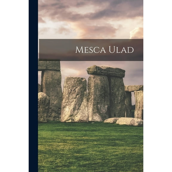 Mesca Ulad, (Paperback)