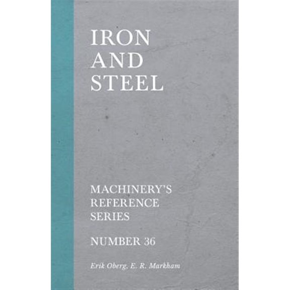 Pre-Owned Iron and Steel - Machinery's Reference Series - Number 36