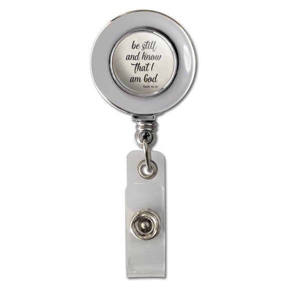 Be Still and Know that I am God Psalm Inspirational Christian Retractable Reel Chrome Badge ID Card Holder Clip