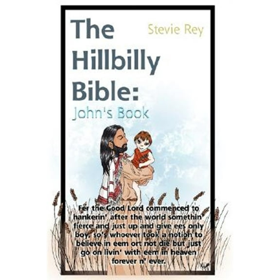 Pre-Owned The Hillbilly Bible: John Paperback