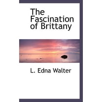The Fascination of Brittany (Paperback)