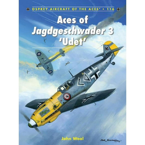 Aircraft of the Aces: Aces of Jagdgeschwader 3 'Udet' (Series #116) (Paperback)