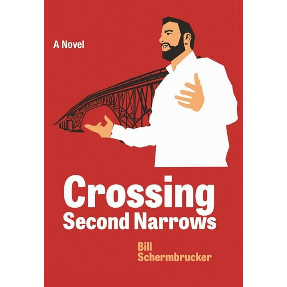 Crossing Second Narrows (Hardcover)