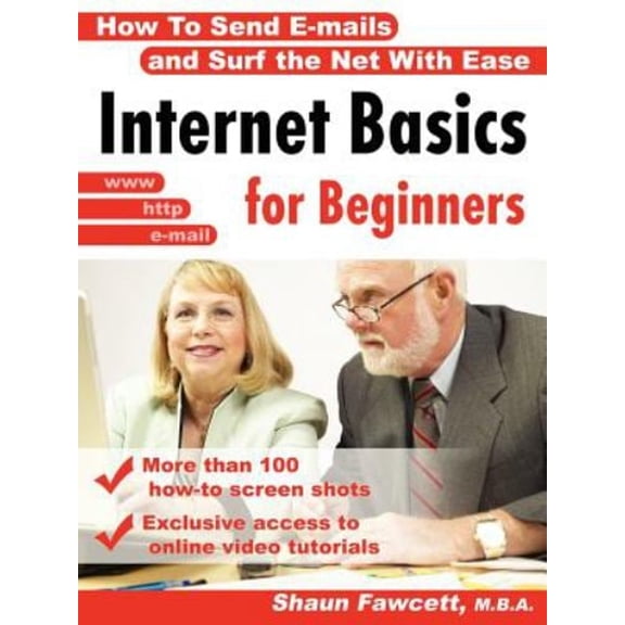 Pre-Owned Internet Basics for Beginners : How to Send E-Mails and Surf the Net with Ease (Paperback) 9780978170035