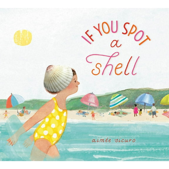 If You Find a Treasure If You Spot a Shell, (Hardcover)