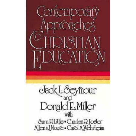 Contemporary Approaches to Christian Education