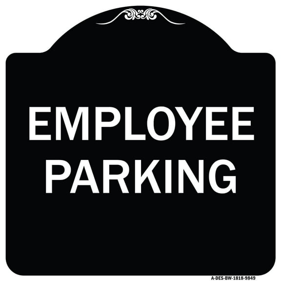 SignMission A-DES-BW-1818-9849 18 x 18 in. Designer Series Sign - Employee Parking, Black & White