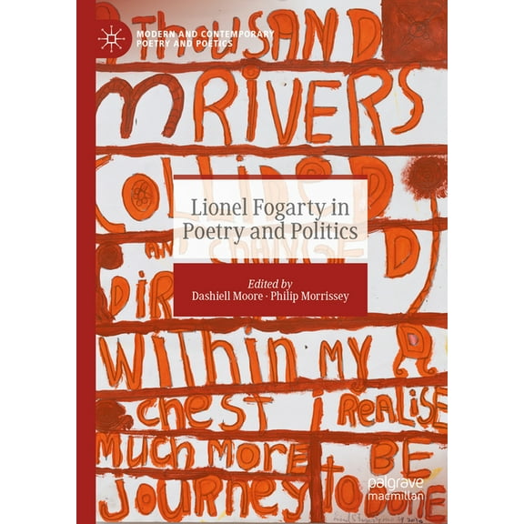Modern and Contemporary Poetry and Poeti Lionel Fogarty in Poetry and Politics, (Hardcover)